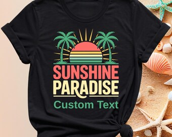 Camiseta personalizada Sunshine Paradise, camiseta de vacaciones en la playa, camiseta de verano tropical, camisetas de playa personalizadas, camiseta para crucero de chicas 2026