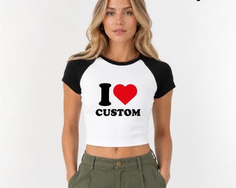 Camiseta sin mangas personalizada para bebé, camiseta corta sin mangas personalizada, camiseta raglán personalizada "I Love", camiseta con texto personalizado, regalo de camiseta corta ajustada para mujer