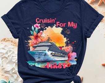 Cruisin For My First Cruise Shirt, First Cruise Gift, Funny Cruise Shirts, Cruise Ship Tee, Cruise Accessories Gift Idea 2026