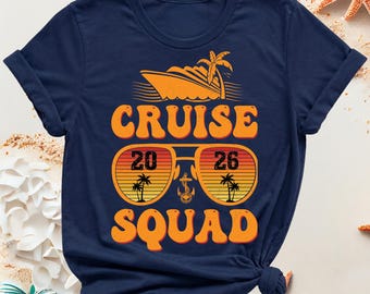 Cruise Squad Shirt, Matching Family Cruise Shirts, Cruise Crew Tee, Friends Cruise Vacation Shirt, Summer Cruise Trip Outfit, 202,  2026