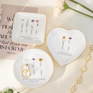 Personalized Birth Flower Trinket Dish, If Friends were Flowers I'd Pick You Ring Dish, Bestirs Jewelry Dish, Friendship Gifts, Gift for Her