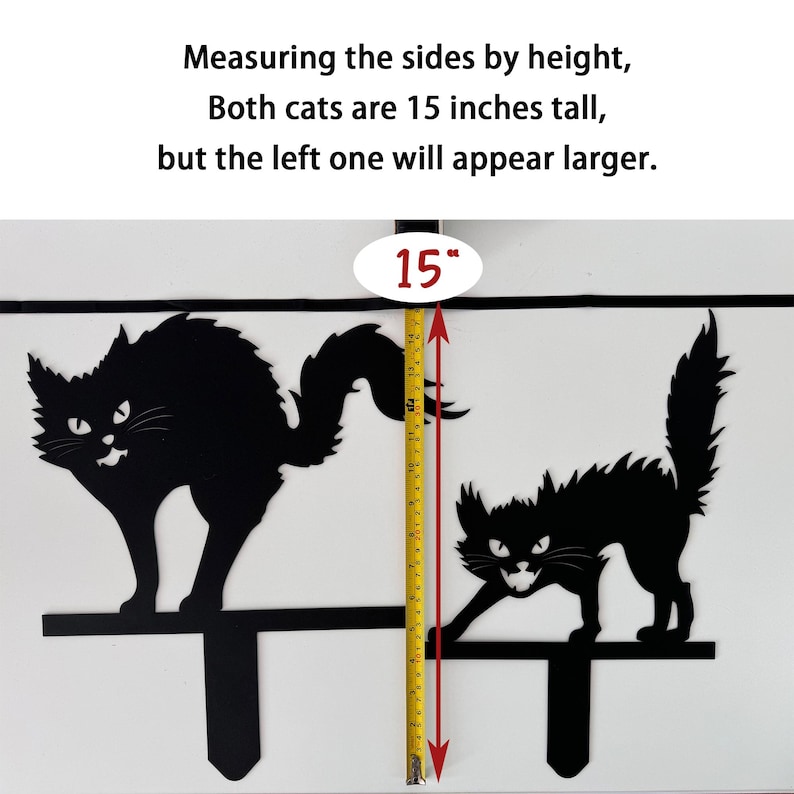 May include: Black metal cat silhouettes, each 15 inches tall, are displayed on a white background. The cats are positioned on a horizontal bar with a vertical stake. Text above reads "Measuring the sides by height, Both cats are 15 inches tall, but the left one will appear larger."