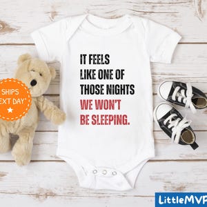 It Feels Like One Of Those Nights Onesie® - Funny Baby Onesie® - Baby Announcement Clothes - Baby Shower Gift - In My Baby Era