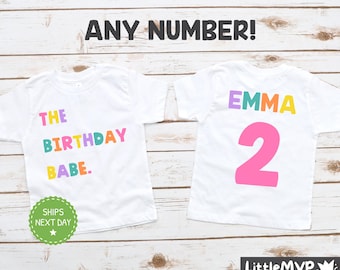 Birthday Babe Shirt - Any Age Birthday Girl Shirt - Cute Toddler Birthday Tee - Girls Birthday Party Gift - Colorful Girls Birthday Shirt