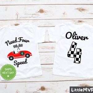 Need Four Speed Racecar Birthday Shirt - 4th Birthday T-Shirt - Racing Birthday - Fast Four Birthday Party - Birthday Boy Shirt