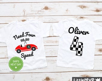 Need Four Speed Racecar Birthday Shirt - 4th Birthday T-Shirt - Racing Birthday - Fast Four Birthday Party - Birthday Boy Shirt