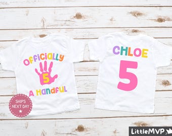 Girls 5th Birthday Shirt - Officially a Handful Shirt - Fifth Birthday Shirt - Birthday Girl Shirt - Birthday Party Shirt