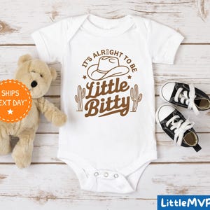 It&#39;s Alright to Be Little Bitty Onesie® - Funny Baby Bodysuit - Western Baby Clothes - Cute Country Baby Outfit - Baby Shower Gift