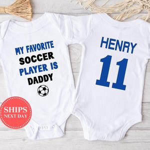 Favorite Soccer Player is Daddy Onesie®, Funny Soccer Onesie®, Cute Soccer Onesie®, Baby Boy Onesie®, Baby Girl Onesie®, Baby Shower Gift