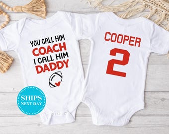 You Call Him Coach I Call Him Daddy Football Onesie®, Personalized Football Onesie®, Funny Football Onesie®, Cute Football Onesie®