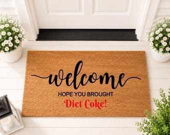 Welcome Doormat, Hope You Brought Diet Soda, Outdoor Entryway Rug, New Home Present