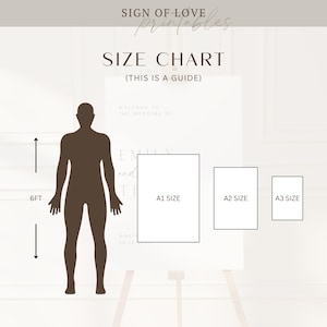 May include: A size chart graphic with the text "SIZE CHART" and "(THIS IS A GUIDE)". The chart includes A1, A2, and A3 size rectangles, and a silhouette of a person measuring 6 feet tall. The text "SIGN OF LOVE Printables" is at the top.
