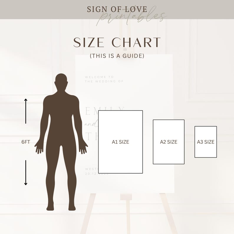 May include: A size chart graphic with the text "SIZE CHART" and "(THIS IS A GUIDE)". The chart includes A1, A2, and A3 size rectangles, and a silhouette of a person measuring 6 feet tall. The text "SIGN OF LOVE Printables" is at the top.