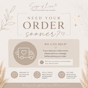 May include: A beige informational graphic with the text "NEED YOUR ORDER sooner?" and "WE CAN HELP!" featuring a delivery truck icon with a heart, a clock icon, and a speech bubble icon. The design includes line art leaves and small star accents.