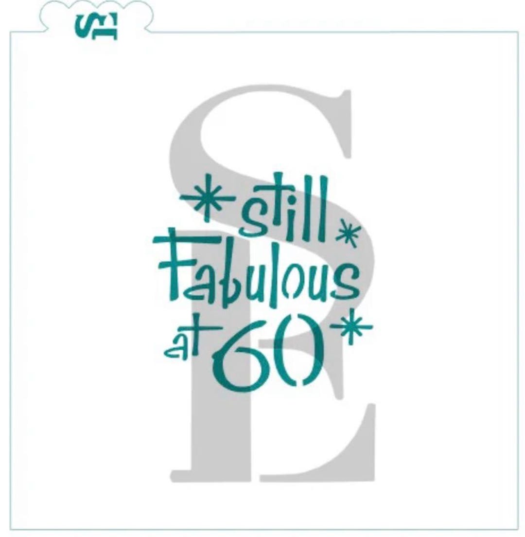 Still Fabulous at 60 Stencil, Numbers Stencil, Birthday Cookie Stencil ...