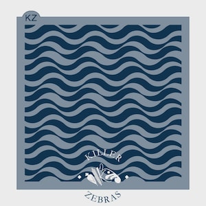 May include: A square stencil with a wavy pattern in shades of blue. The stencil has a gray border and the text "KILLER ZEBRA" is printed at the bottom. The letters "KZ" are in the upper left corner.