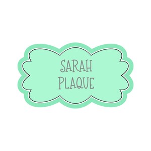 Sarah Plaque Cookie Cutter | Elegant Name Frame | Minted Prints | Fancy Label Cutter | 3D Printed PLA | Custom Message Cookie