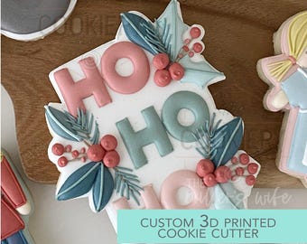 Christmas Holly Plaque Cookie Cutter | Ho Ho Ho Cookie Cutter | Holiday Plaque | Christmas Lettering | Winter Cookie Cutter | 3D Printed