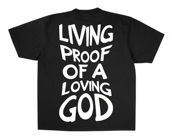 Living proof of a loving God