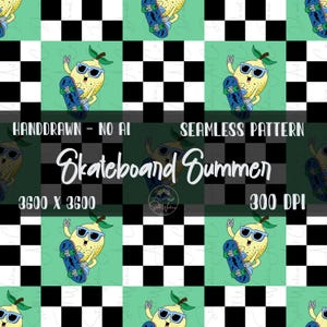 May include: Seamless pattern featuring a cartoon lemon wearing sunglasses and holding a skateboard. The design includes the text "Skateboard Summer" and "Handdrawn - No AI" on a checkered and green background.