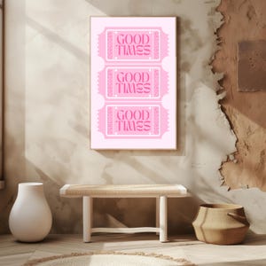Good Times Pink Tickets Wall Art - wydruk cyfrowy, estetyczny plakat do druku, natychmiastowe pobranie dekoracji do domu