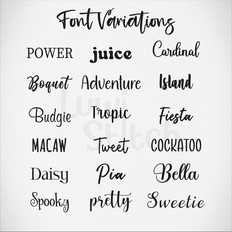 May include: A white background displays the words "Font Variations" in a cursive font. Below, various words are written in different fonts, including "POWER," "juice," "Cardinal," "Boquet," "Adventure," and "Island."