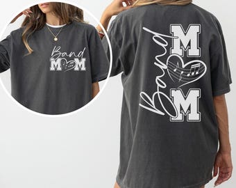 Comfort Colors® Band Mom Shirt Band Mom Life High School Band Mom Sweatshirt Gift for Band Mom Marching Band Mom Gift Music Mom Gift