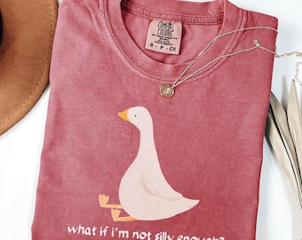 Comfort Colors® Funny Goose Shirt Duck Tee What if I'm Not Silly Enough Meme T-shirt Gift Trendy Tee Silly Goose Tee Boho Design Shirt