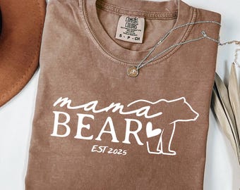 Comfort Colors® Custom Mama Bear Shirt Mama Est Sweatshirt Personalized Mom Sweatshirt Mothers Day Shirt Gift For Mom Mama Bear Funny Shirt