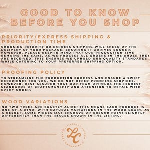 May include: A pink and white graphic with the text "Good to Know Before You Shop" and information about priority shipping, production time, proofing policy, and wood variations.