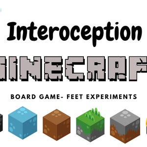 May include: Interoception Minecraft Board Game - Feet Experiments. A board game with six different Minecraft blocks: black with orange lava, light blue, brown, green with grey, grey with brown, and orange with black lava.