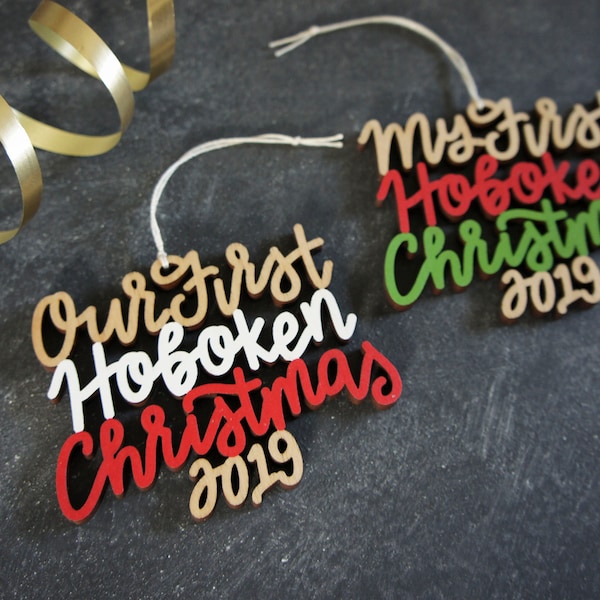 Choose your year, phrase and colors! | Our/My First Hoboken Christmas Ornament | Housewarming Gift | Christmas Gift | Hoboken | New Jersey