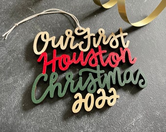 Choose your year, phrase and colors! | Our/My First Houston Christmas Ornament | Christmas Ornament | Housewarming Gift | Christmas Gift