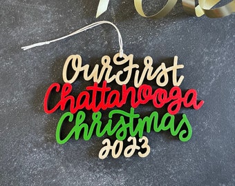 Choose your year, phrase and colors! | Our/My First Chattanooga Christmas Ornament | Christmas Ornament | Housewarming Gift | Christmas Gift