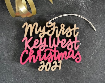 Choose your year, phrase and colors! | Our/My First Key West Christmas Ornament | Christmas Ornament | Housewarming Gift | Christmas Gift