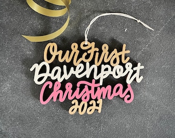 Choose your year, phrase and colors! | Our/My First Davenport Christmas Ornament | Christmas Ornament | Housewarming Gift | Christmas Gift