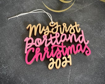 Choose your year, phrase and colors! | Our/My First Portland Christmas Ornament | Christmas Ornament | Housewarming Gift | Christmas Gift