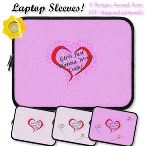 Puede incluir: Funda rosa para portátil con cremallera y ribete negros. La funda presenta un diseño de corazón con el texto "Girls Just Wanna Write Code!". La imagen también muestra tres fundas para portátiles más pequeñas con el mismo diseño.