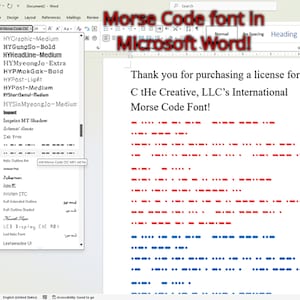 May include: A Microsoft Word document shows text in red and blue Morse code. The text reads, "Thank you for purchasing a license for C tHe Creative, LLC's International Morse Code Font!" The title reads "Morse Code font in Microsoft Word!"