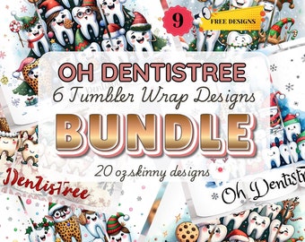 May include: A bundle of 20 oz skinny tumbler wrap designs with a Christmas theme. The designs feature cartoon teeth characters dressed in festive attire, with text that reads "OH DENTISTREE" and "BUNDLE". The image includes the text "6 Tumbler Wrap Designs" and "9 FREE DESIGNS".