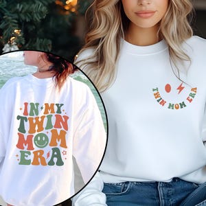 In My Twin Mom Era Sweatshirt, Twin Mom Club Sweatshirt, Twin Mama Hoodie, Twin Mom Tee, New Mom Sweatshirt, Mother&#39;s Day Gift, New Mom Gift