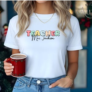 Personalized Teacher Name Shirt: Back To School Gift