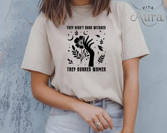 Feminist Witch Shirt: They Didn't Burn Witches - Smash Patriarchy