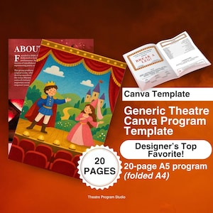 May include: A 20-page A5 theatre programme Canva template featuring a colourful illustration of a prince and princess on a stage with red curtains, a castle background, and an open booklet showing the text Break A Leg and Theatre Program Studio.