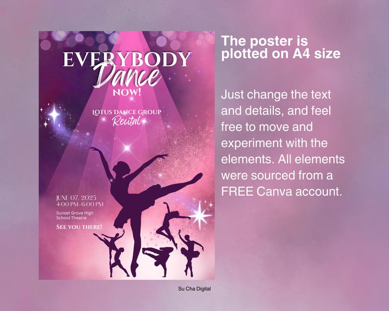 Może przedstawiać: Fioletowo-r&oacute;żowy plakat z sylwetką tancerki baletowej. Tekst głosi "Everybody Dance Now!" i "Lotus Dance Group Recital". Data i godzina recitalu to "June 07, 2025, 4:00 PM-6:00 PM". Miejsce to "Sunset Grove High School Theatre". Plakat zawiera r&oacute;wnież tekst "See you there!" i "Su Cha Digital".