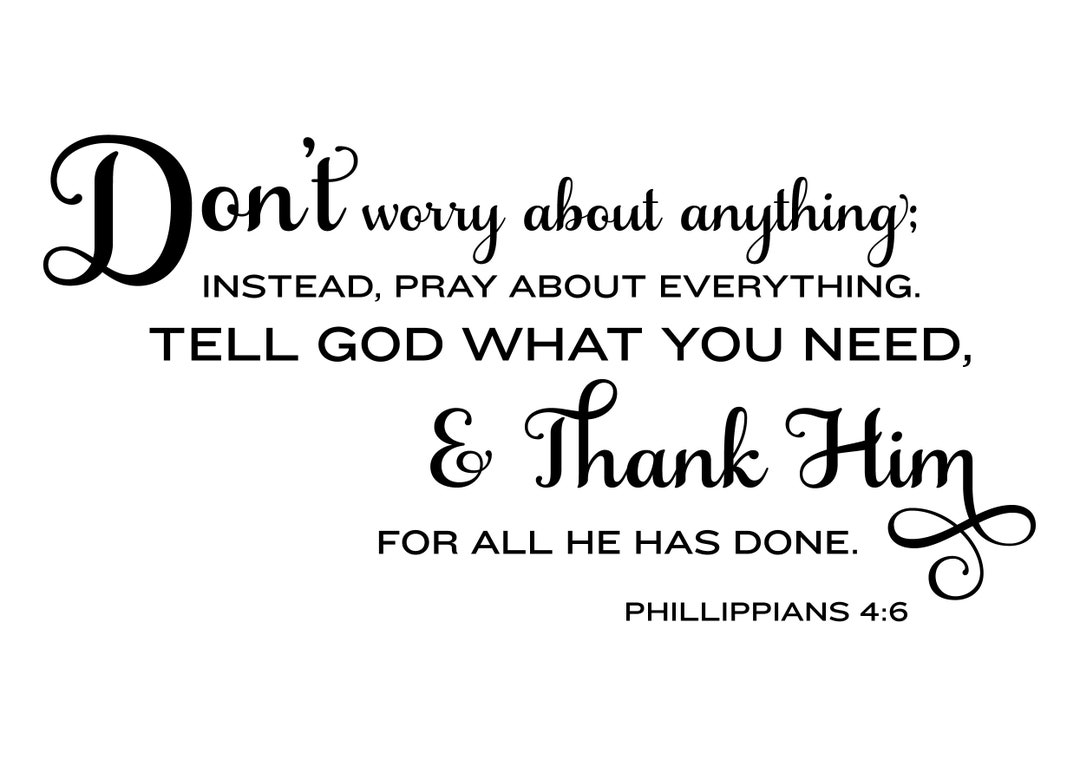 Philippians 4 6 NLT Don t Worry About Anything SVG Instant Download 
