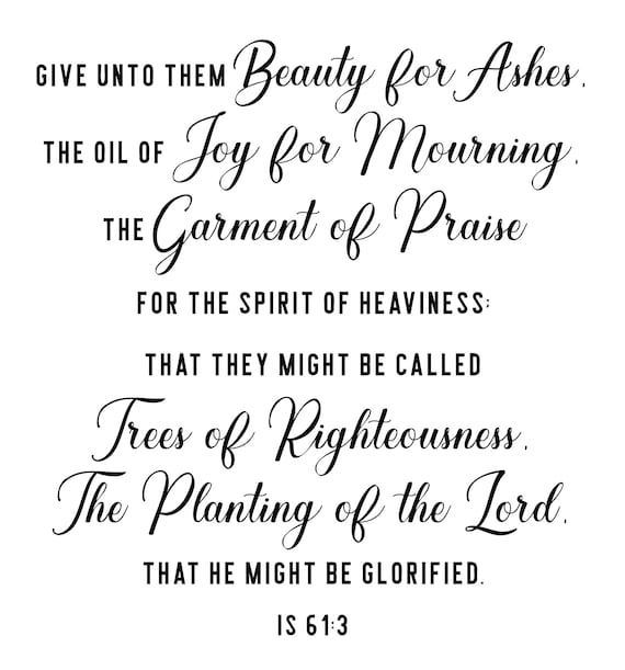 isaiah-61-3-ashes-to-beauty-bible-verse-svg-digital-file-etsy