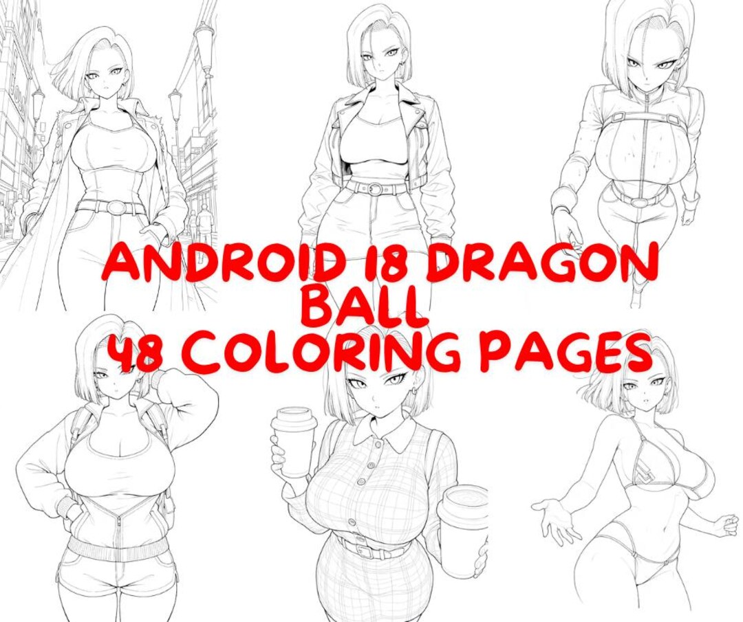 Android 18 Dragon Ball Coloring Pages – 48-page Digital Download ...