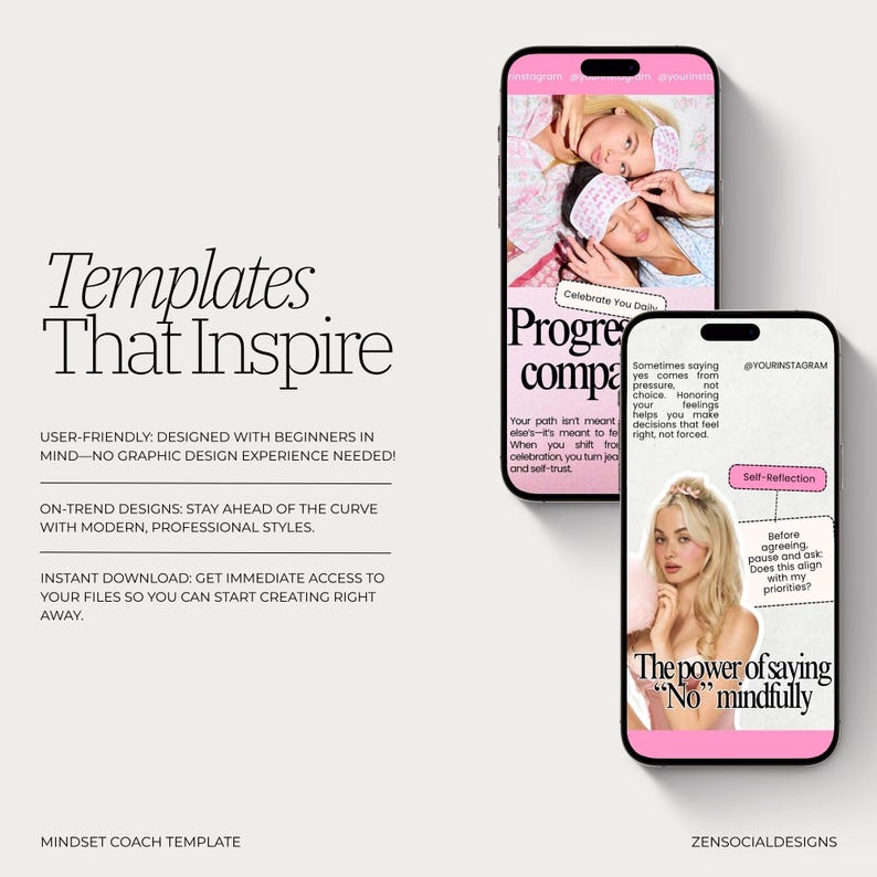 May include: A digital marketing template design displayed on two smartphones. The phones have pink borders and feature images of women and text. The text includes phrases like "Templates That Inspire" and "The power of saying No mindfully."