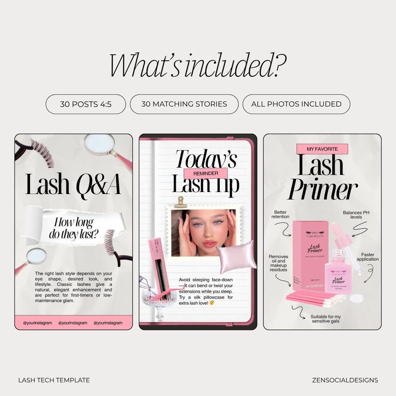 May include: A digital marketing template for lash technicians. The image includes three pink and white graphics with text: "Lash Q&A", "Today's Lash Up", and "Lash Primer". The template includes 30 posts, 30 matching stories, and all photos.